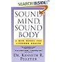 Sound Mind, Sound Body: A New Model For Lifelong Health