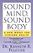 Sound Mind, Sound Body: A New Model For Lifelong Health