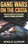 Gang Wars on the Costa