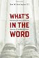 What's in the Word