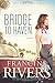 Bridge to Haven: A Novel (A Riveting Historical Christian Fiction Romance Set in 1950s Hollywood)