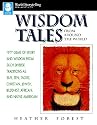 Wisdom Tales from Around the World (World Storytelling)