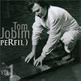 Perfil Tom Jobim, Vol. 1