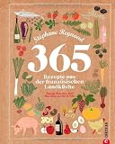 365 Rezepte aus der franz&ouml;sischen Landk&uuml;che - St&eacute;phane Reynaud