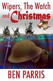 Wipers, The Watch, and Christmas