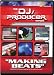 DJ-Producer: Making Beats