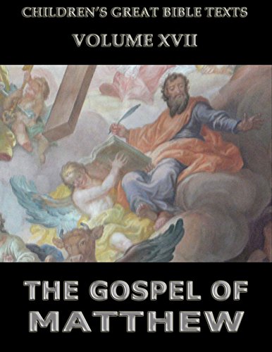 The Gospel Of Matthew: Children's Great Bible Texts