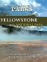 Nature Parks YELLOWSTONE NATIONAL PARK Wyoming