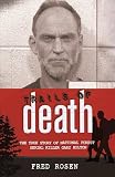 Trails of Death: The True Story of  National Forest Serial Killer Gary Hilton
