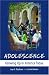 Books : Adolescence: Growing Up in America Today