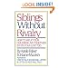 Siblings Without Rivalry: How to Help Your Children Live Together So You Can Live Too