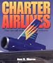 Charter Airlines: Their Aircraft and Colours