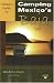 Traveler's Guide to Camping Mexico's Baja: Explore Baja and Puerto Penasco With Your RV or Tent (Traveler's Guide series)