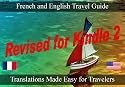 Newly Revised 2009: French Book: The Traveler's Ultimate Guide To Speaking and Translating French and English. (Learn Foreign Languages)
