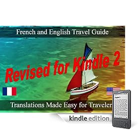 Newly Revised 2009: French Book:  The Traveler's Ultimate Guide To Speaking and Translating French and English. (Learn Foreign Languages)