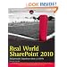 Real World SharePoint 2010: Indispensable Experiences from 22 MVPs