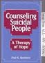 Counseling Suicidal People, A Therapy of Hope