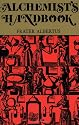 The Alchemists Handbook: Manual for Practical Laboratory Alchemy