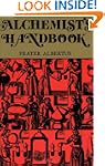 The Alchemists Handbook: Manual for P...
