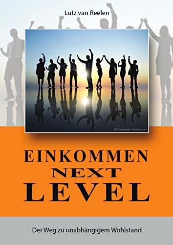 Einkommen Next Level (German Edition)