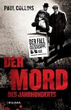 Paul Collins: Der Mord des Jahrhunderts