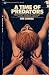 A Time of Predators (Mass Market Paperback)