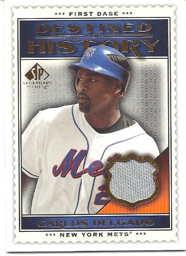 Carlos Delgado 2009 SP Legendary Cuts Destined For History Memorabilia Jersey Card #DHM-CD New York Mets