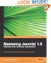 Mastering Joomla! 1.5 Extension and Framework Development: The Professional Guide to Programming Joomla!