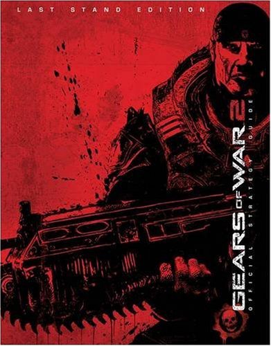 Gears of War 2 Guide: Last Stand Edition Strategy Guide (Bradygames Signature)