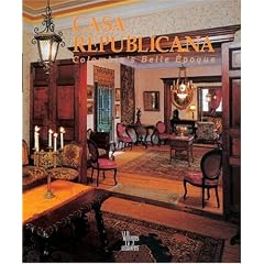 Casa Republicana: Colombia's Belle Epoque