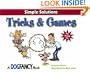 Tricks & Games (Simple Solutions Series)