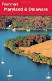Frommer's Maryland and Delaware (Frommer's Complete)
