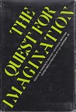 The quest for imagination : essays in twentieth-century aesthetic criticism