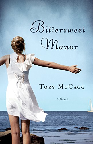 Bittersweet Manor: A Novel