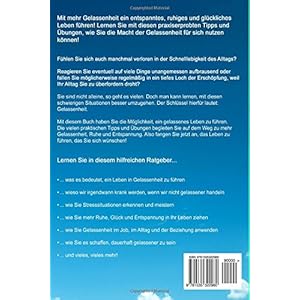 Gelassenheit lernen: Wie Sie mit mehr Gelassenheit ein entspanntes, ruhiges