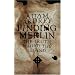 Finding Merlin: The Truth Behind the Legend