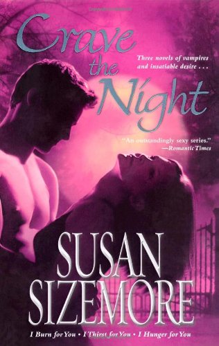 Crave the Night: I Burn for You, I Thirst for You, I Hunger for You (Primes Series, Books 1, 2 and 3)