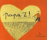 Papa Z ! par Sandra Poirot-Cherif Papa Z ! par Poirot-Cherif