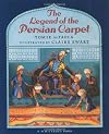 The Legend of the Persian Carpet