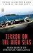 Terror on the High Seas: From Piracy to Strategic Challenge (Terrorism, Counterinsurgency, and Irregular Warfare)
