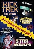 Search : Hick Trek and Star Warp'd Sci-Fi Double Feature
