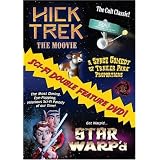 Hick Trek and Star Warp'd Sci-Fi Double Feature