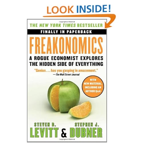 Freakonomics: A Rogue Economist Explores the Hidden Side of Everything (P.S.)