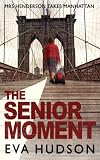 The Senior Moment (Degrees of Separation Book 2)
