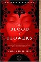 The Blood of Flowers: A Novel
