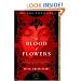 The Blood of Flowers: A Novel
