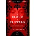 The Blood of Flowers: A Novel