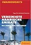 Vereinigte Arabische Emirate Reisehandbuch: Mit Dubai & Abu Dhabi. Tipps ! f�r individuelle Entdecker