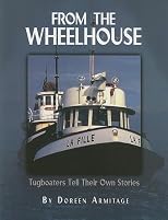 From the Wheelhouse: Tugboaters Tell Their Own Stories