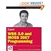 Expert WSS 3.0 and MOSS 2007 Programming (Wrox Programmer to Programmer)